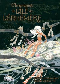 Chroniques de l'�le de l'�ph�m�re