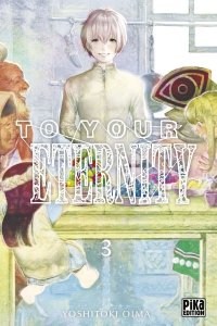 To your eternity T.3