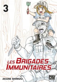 Les brigades immunitaires T.3