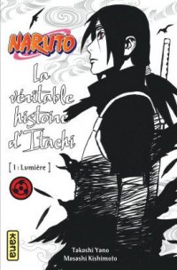 Naruto - la véritable histoire d'Itachi T.1