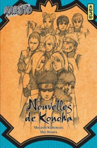 Naruto - Nouvelles de Konoha