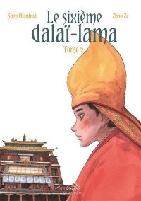 Le sixime Dala-Lama T.3