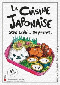 La cuisine japonaise sans sushi ... ou presque