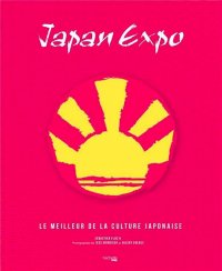 Japan expo - Le meilleur de la culture japonaise