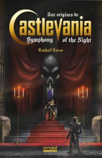 Aux origines de Castlevania : Symphony of the Night