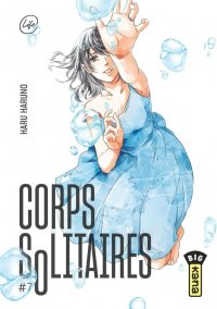 Corps Solitaires T.7