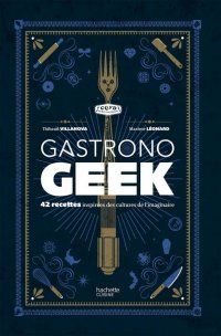 Gastrono Geek T.1