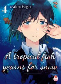 A tropical fish yearns for snow T.4