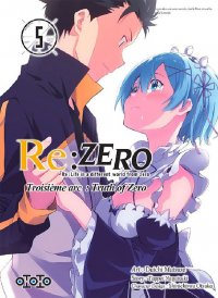 Re:zero - Re:life in a different world from zero - 3ème arc T.5