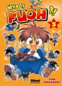 Who is Fuoh ?! T.3