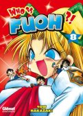 Who is Fuoh ?! T.8 Who is Fuoh ?! T.8