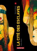 La cit� des esclaves T.1