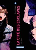 La cit� des esclaves T.2