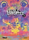 L'ecole emportee T.3 L'ecole emportee T.3