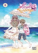 Lovely fridays T.5 Lovely fridays T.5