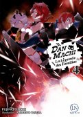DanMachi - La L�gende des familias T.4
