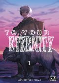 To your eternity T.1 To your eternity T.1