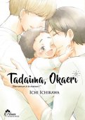 Tadaima Okaeri - bienvenue à la maison ! Tadaima Okaeri - bienvenue à la maison !