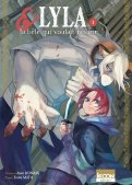 Lyla et la bête qui voulait mourir T.1 Lyla et la bête qui voulait mourir T.1