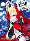 DanMachi - La L�gende des familias T.7