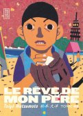 Le r�ve de mon p�re T.2