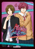 Be-twin you & me T.6 Be-twin you & me T.6