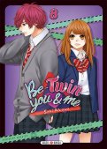 Be-twin you & me T.8 Be-twin you & me T.8