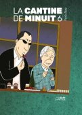 La cantine de minuit T.6 La cantine de minuit T.6