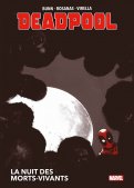 Deadpool - La nuit des Morts-Vivants Deadpool - La nuit des Morts-Vivants