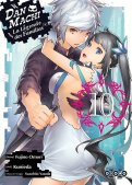 DanMachi - La L�gende des familias T.10
