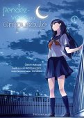 Rendez-vous au crépuscule T.1 Rendez-vous au crépuscule T.1
