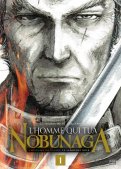 L'homme qui tua Nobunaga T.1 L'homme qui tua Nobunaga T.1