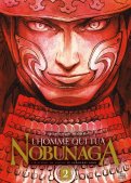 L'homme qui tua Nobunaga T.2 L'homme qui tua Nobunaga T.2
