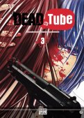 Dead tube T.3 Dead tube T.3