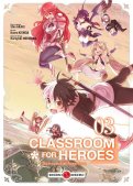 Classroom for heroes T.3 Classroom for heroes T.3