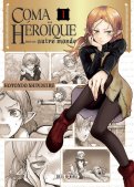 Coma h�ro�que dans un autre monde T.1