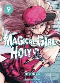 Magical girl holy shit T.9 Magical girl holy shit T.9