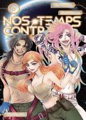 Nos temps contraires - Je ne te laisserai pas mourir T.6 Nos temps contraires - Je ne te laisserai pas mourir T.6