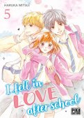 I fell in love after school T.5 I fell in love after school T.5