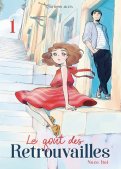Le go�t des retrouvailles T.1