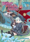 L'enfant du dragon fantôme T.1 L'enfant du dragon fantôme T.1