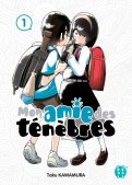 Mon amie des t�n�bres T.1
