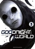 Goodnight World T.3 Goodnight World T.3