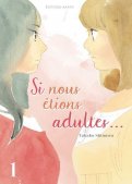 Si nous �tions adultes T.1