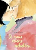 Si nous �tions adultes T.2