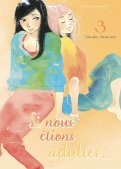 Si nous �tions adultes T.3