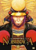 L'homme qui tua Nobunaga T.7 L'homme qui tua Nobunaga T.7