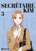 Qu'est-ce qui cloche avec la secr�taire Kim ? T.5