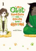 Mon chat à tout faire est encore tout déprimé T.1 Mon chat à tout faire est encore tout déprimé T.1
