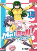 Mai Ball ! T.15 Mai Ball ! T.15
